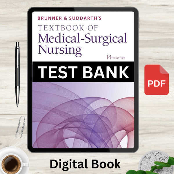 Full chapters for Brunner And Suddarth’s Textbook Of Medical Surgical Nursing 14 Edition test bank